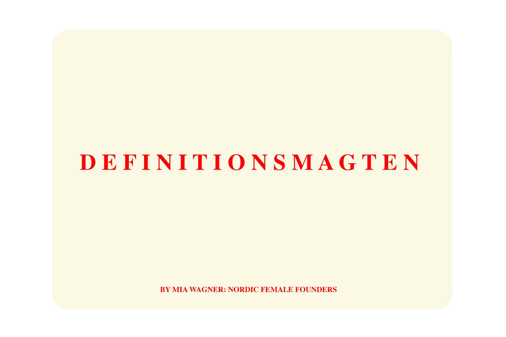 DEFINITIONSMAGTEN by Mia Wagner